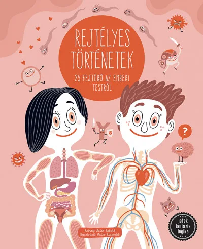 Rejtélyes történetek - 25 fejtörő az emberi testről akció